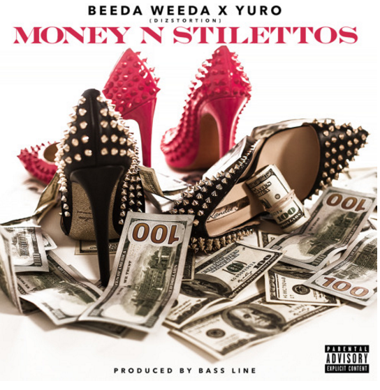 Beeda Weeda ft. Yuro - Money N Stilettos - Download and Stream | BaseShare