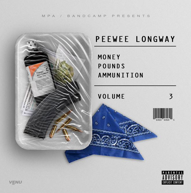 PeeWee Longway - Money Pounds Ammunition Volume 3 (2016 